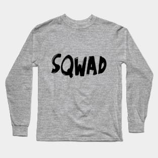 Sqwad Long Sleeve T-Shirt